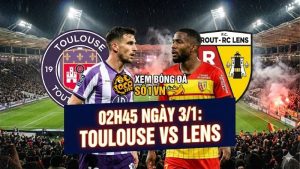 Nhận định bóng đá 02h45 ngày 3/1: Toulouse vs Lens rực lửa